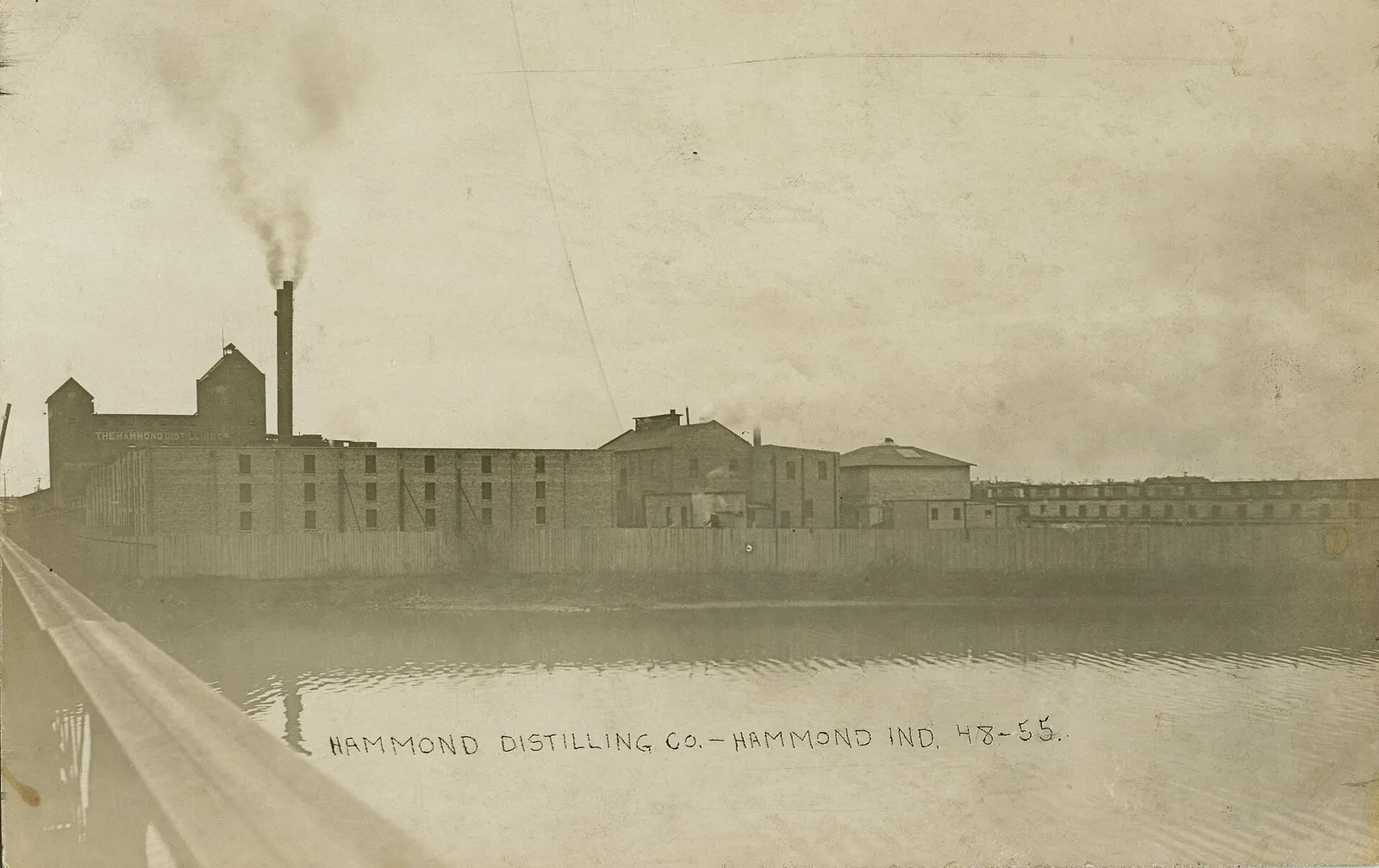 HAMMOND DISTILLING CO. -- HAMMOND IND. Date: Circa 1910 Source Type: Postcard Publisher, Printer, Photographer: Unknown (#48-55) Postmark: None Collection: Steven R. Shook Remark: Once located at the southeast corner of present day Calumet Avenue and 150th Street, the Hammond Distilling Company was