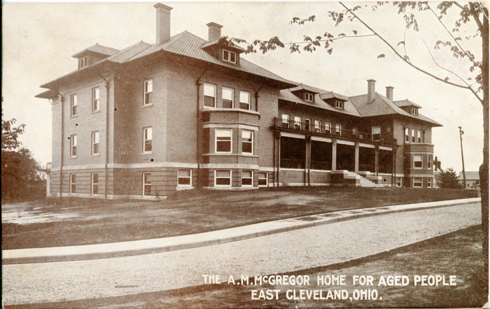 "A.M. McGregor Home for Aged People, East Cleveland, Ohio" Black and white postcard of the A.M. McGregor Home for Aged People in Cleveland.