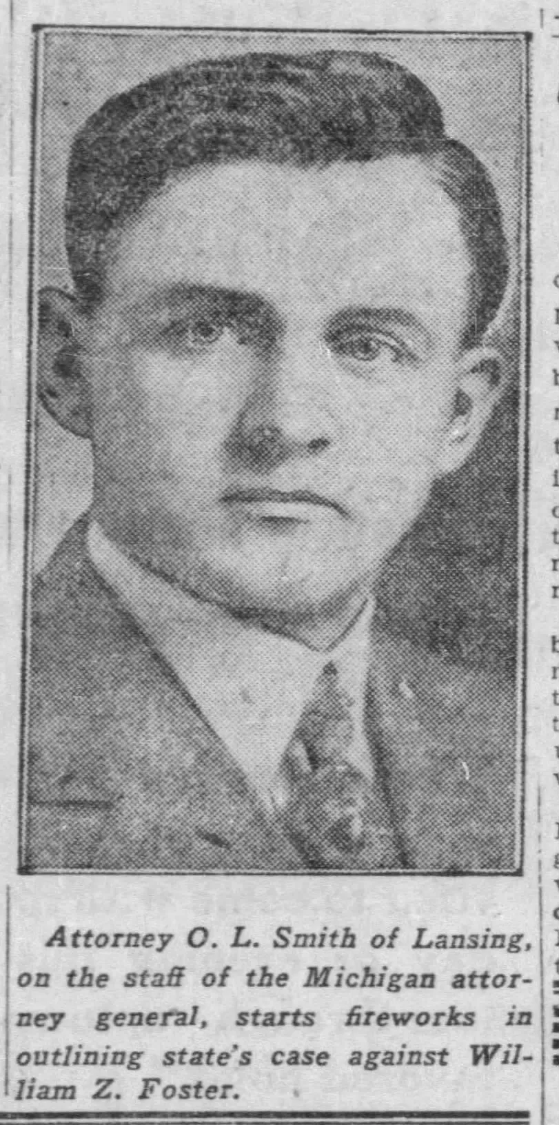 Caption text says "Attorney O. L. Smith of Lansing, on the staff of the Michigan attorney general, starts fireworks in outlining state's case against William Z. Foster".  A middle school in Dearborn, Michigan is named af