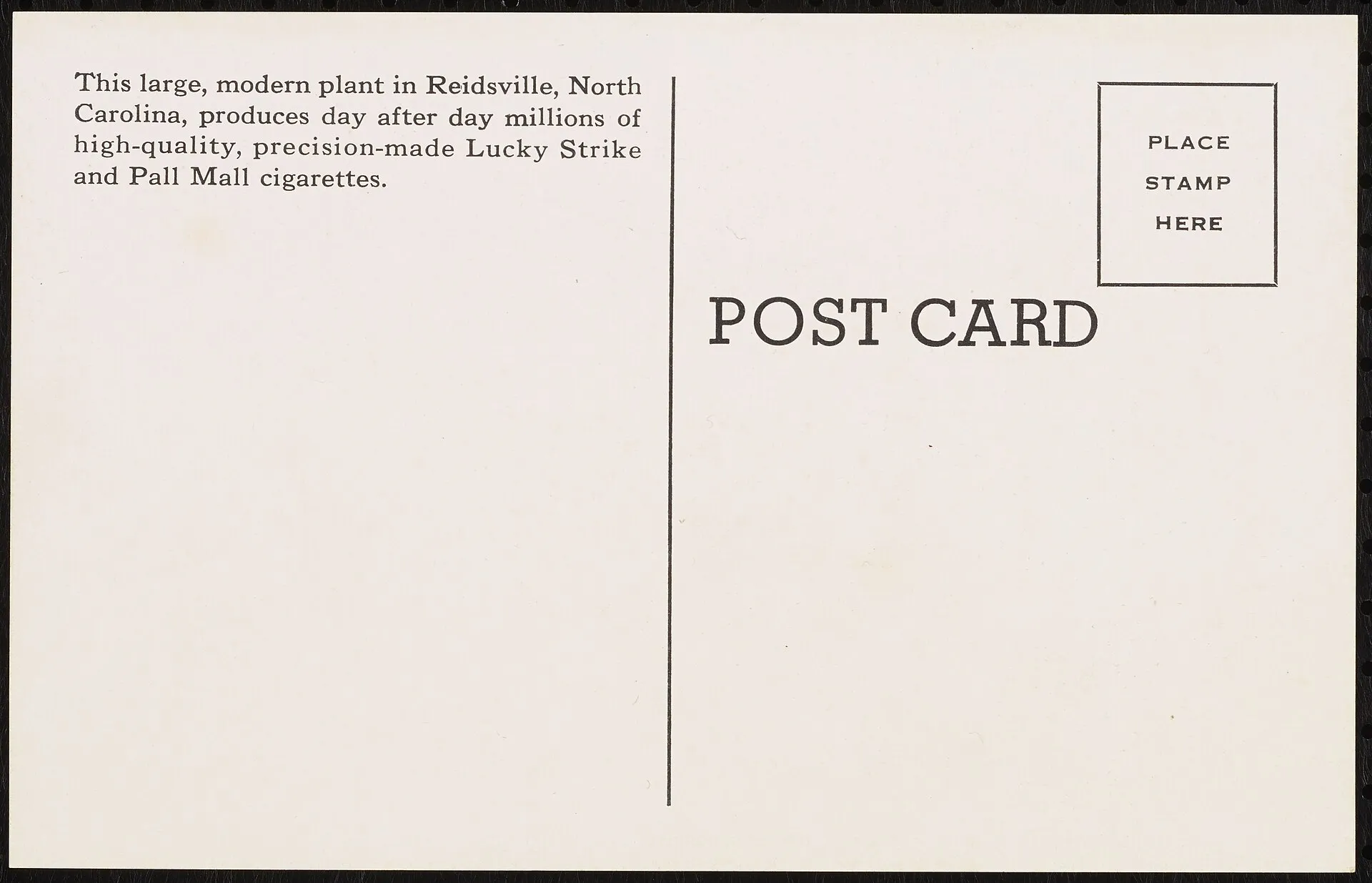 A postcard printed by the American Tobacco Company showing their cigarette plant in Reidsville, N.C. highlighting their signature brands Pall Mall and